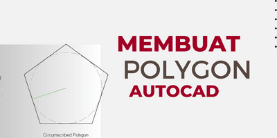 Membuat Polygon Di AutoCAD