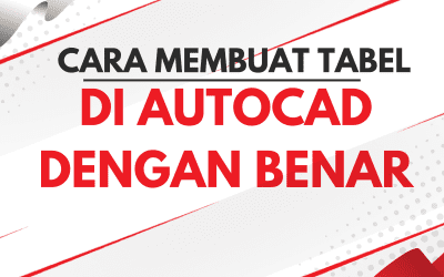 Cara Membuat Tabel Di AutoCAD Dengan Tepat